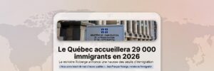 Read more about the article 1月30日魁北克移民部长正式宣布，PSTQ将每年邀请约29,000名技能工人，同日完成首批邀请